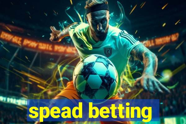 spead betting